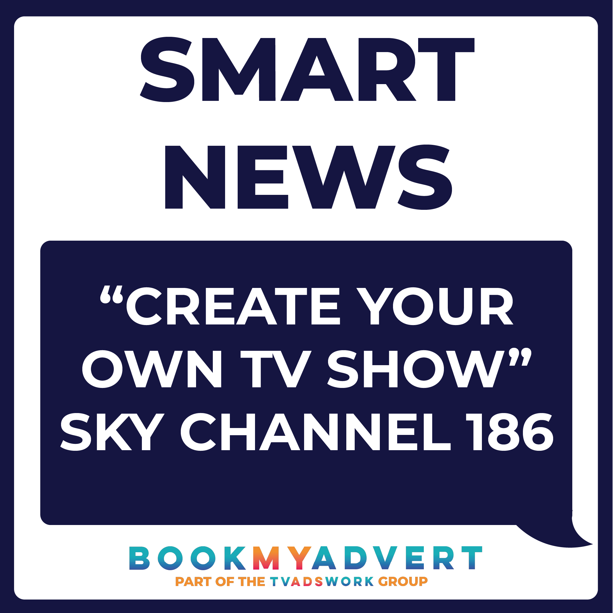 Sky Channel 186 - Create your own TV Show for your Brand