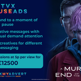 ITVX PAUSE ADS TV Advertising Costs - 5 pence per view