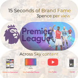 Sky Sports Premier League 15 Seconds UGC Ad Space 3 pence per view