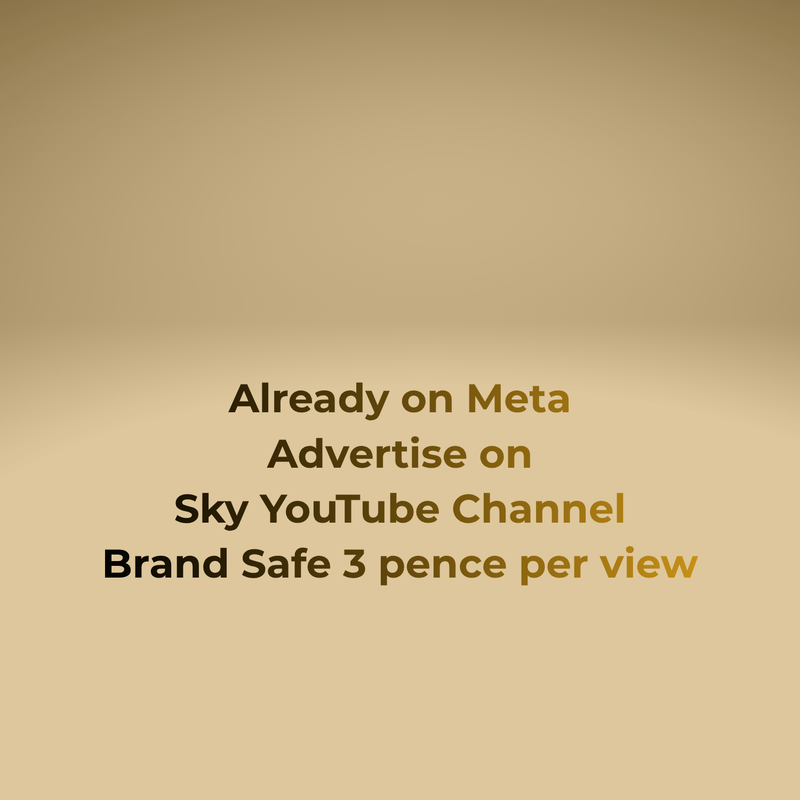 Extend Your Brands Meta and Google Content to Advertise with 10 Seconds Across Sky YouTube Channels at 3 pence per view
